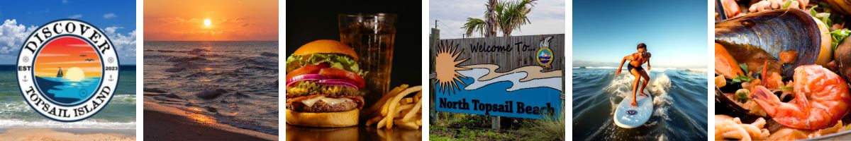 Topsail Island banner images, Logo, sunset, burger meal, north topsail beach sign, surfer, shrimp meal